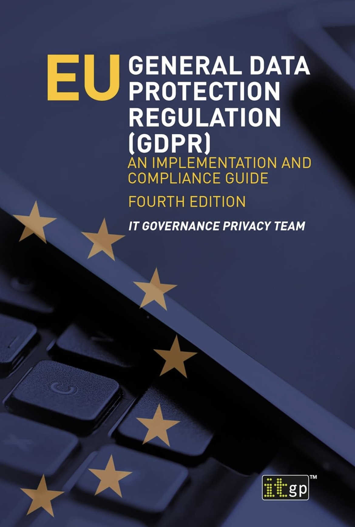 EU GDPR Implementation and Compliance Guide book cover