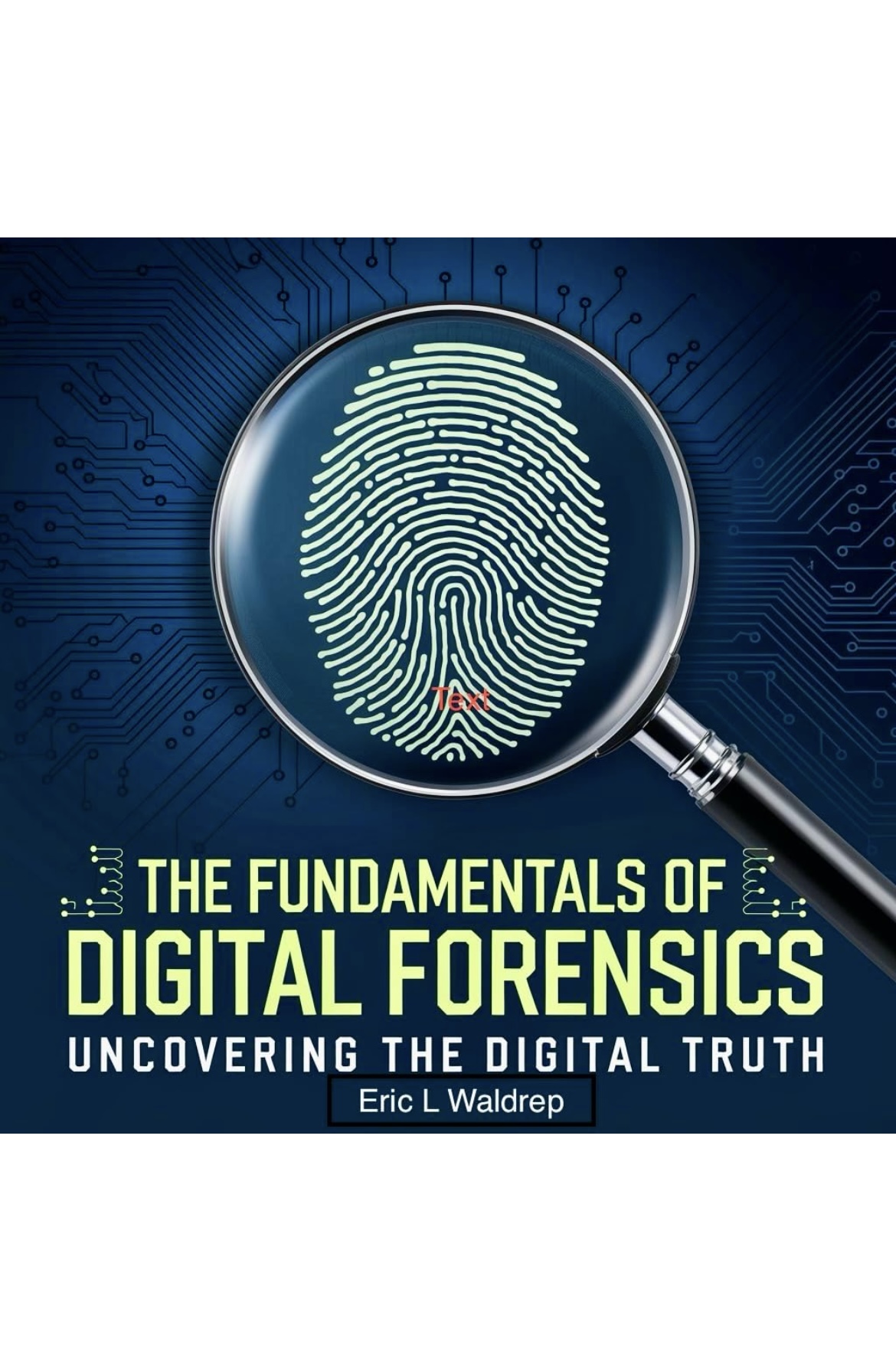 The Fundamentals of Digital Forensics book cover